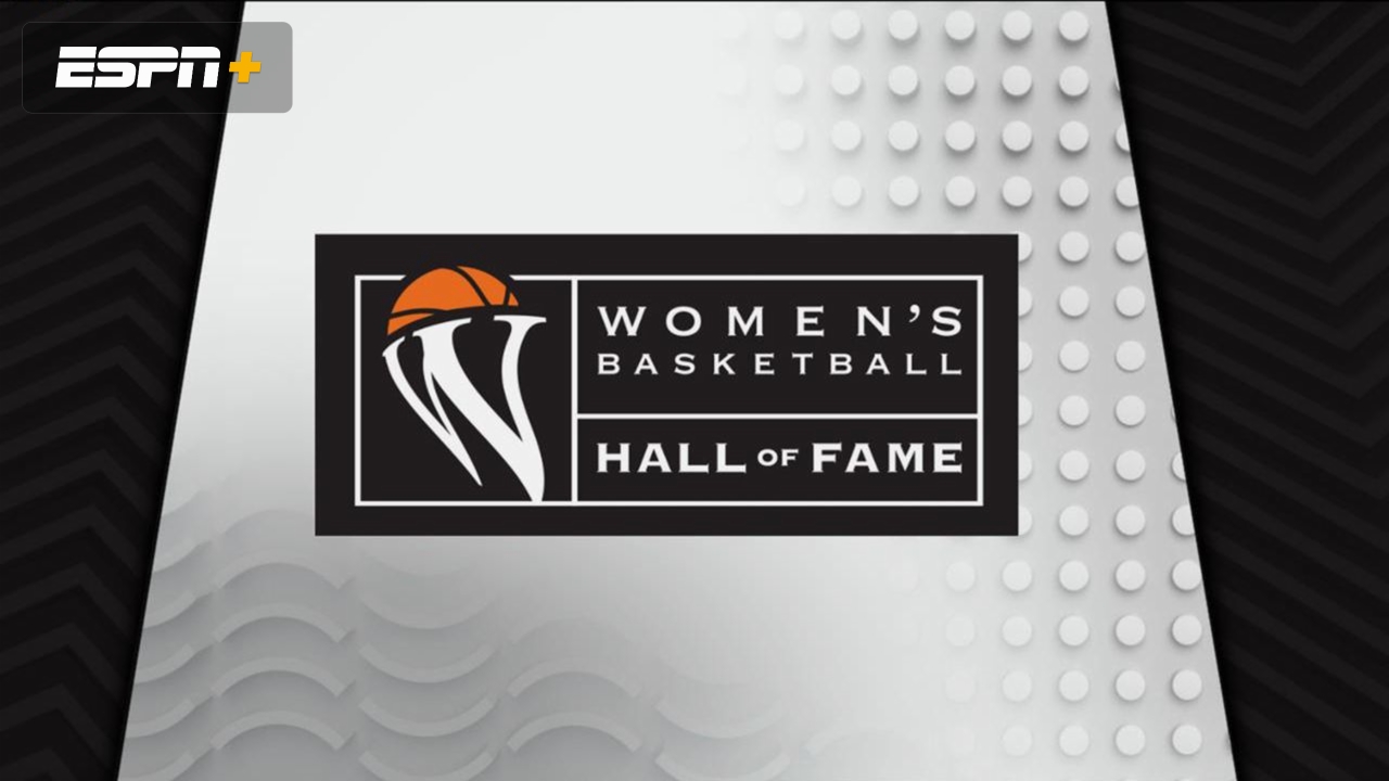 Women's Basketball Hall of Fame Induction
