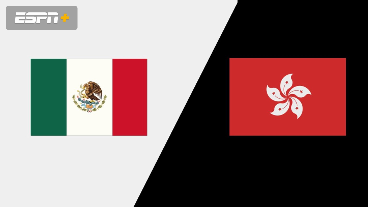 Mexico vs. Hong Kong (Pool E)