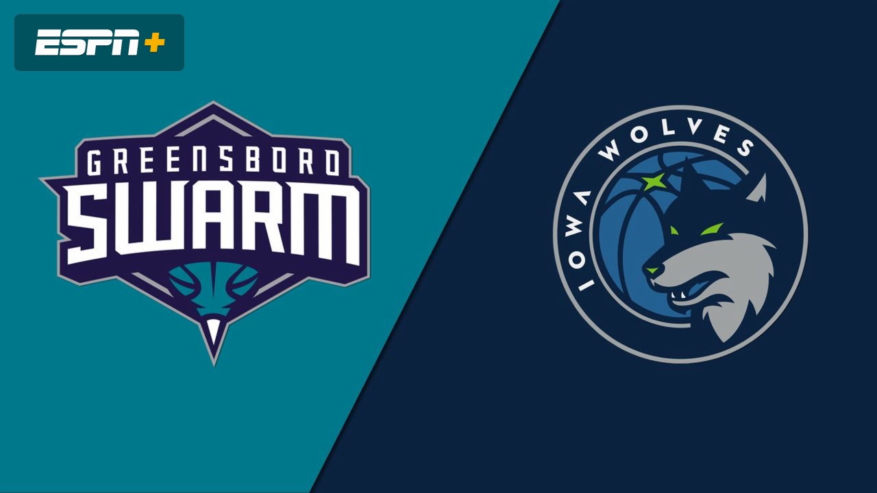 Greensboro Swarm vs. Iowa Wolves
