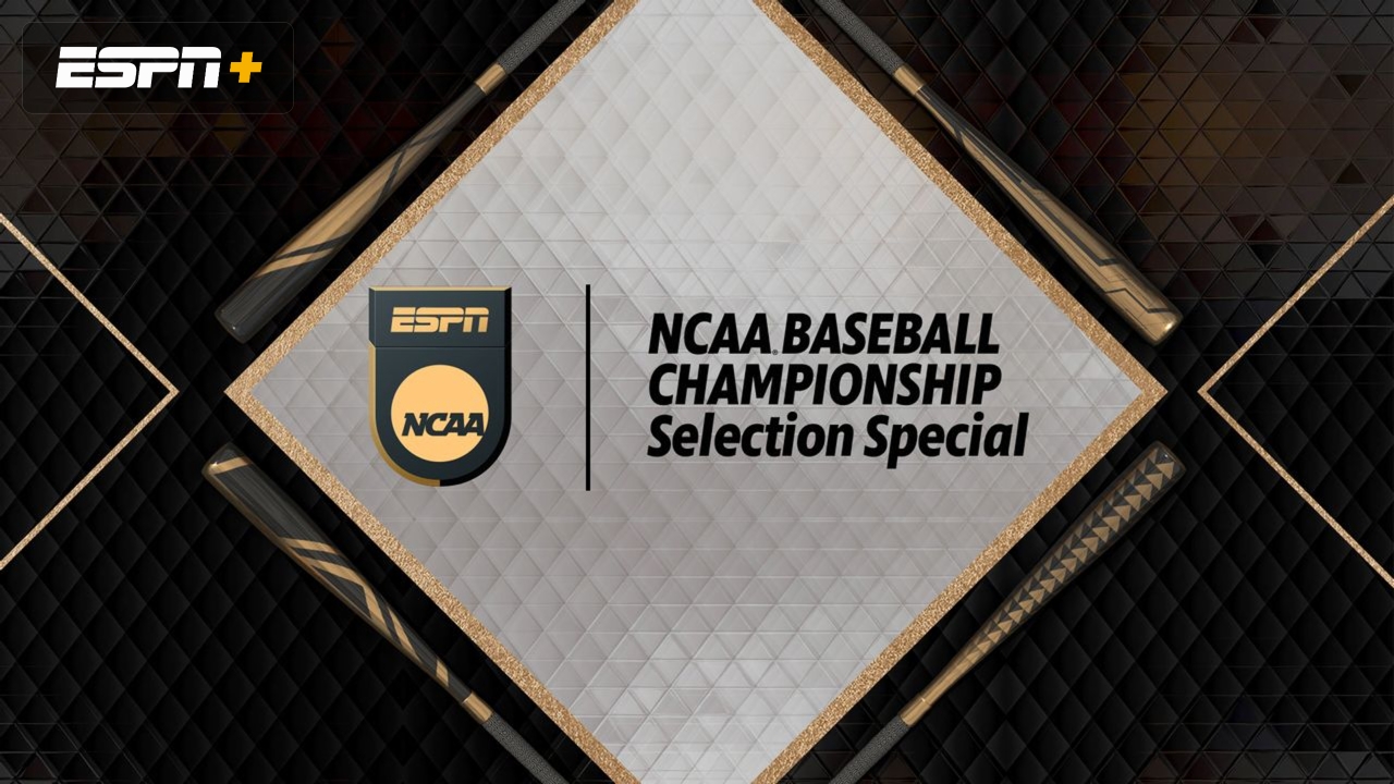 NCAA Baseball Selection Special