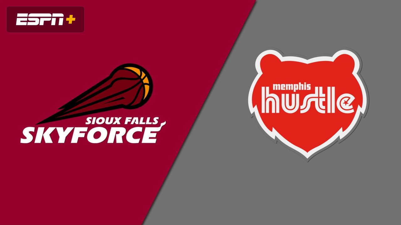Sioux Falls Skyforce vs. Memphis Hustle