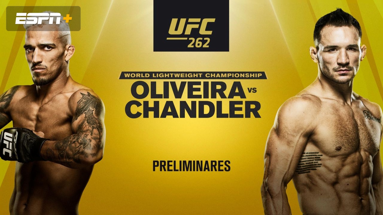 In Spanish - UFC 262: Oliveira vs. Chandler (Prelims)