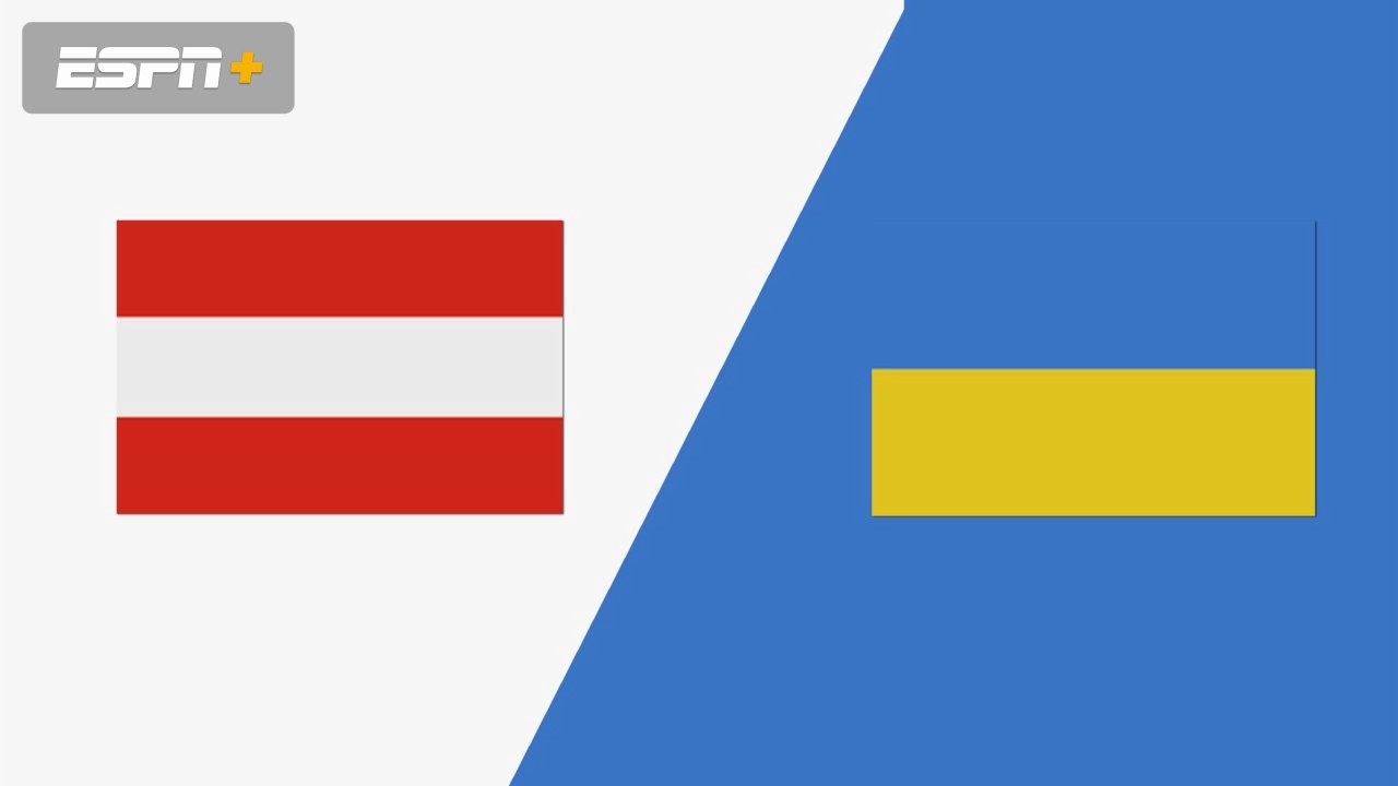Austria vs. Ukraine