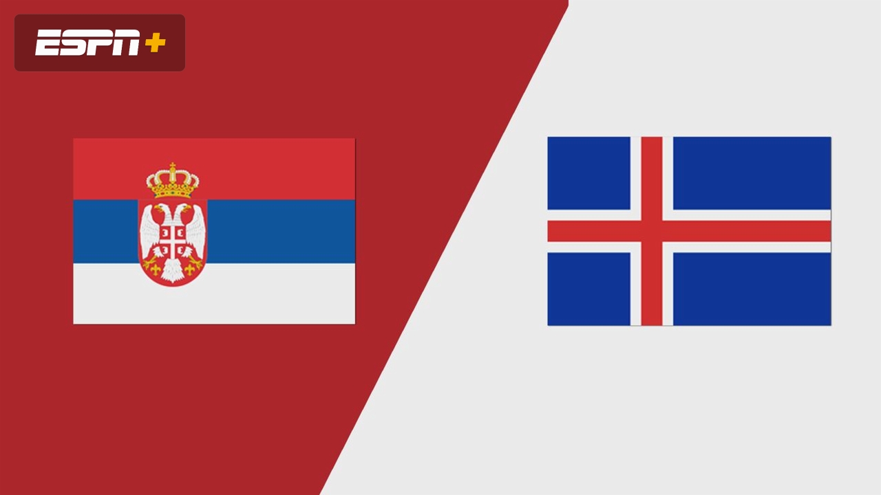 Serbia vs. Iceland (Preliminary Round)