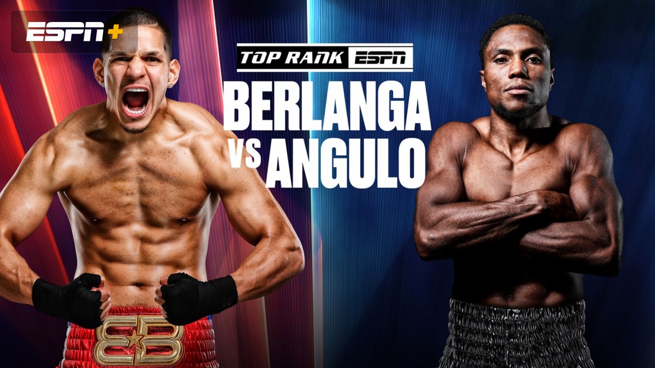En Español - Top Rank Boxing on ESPN: Berlanga vs. Angulo (Main Card)