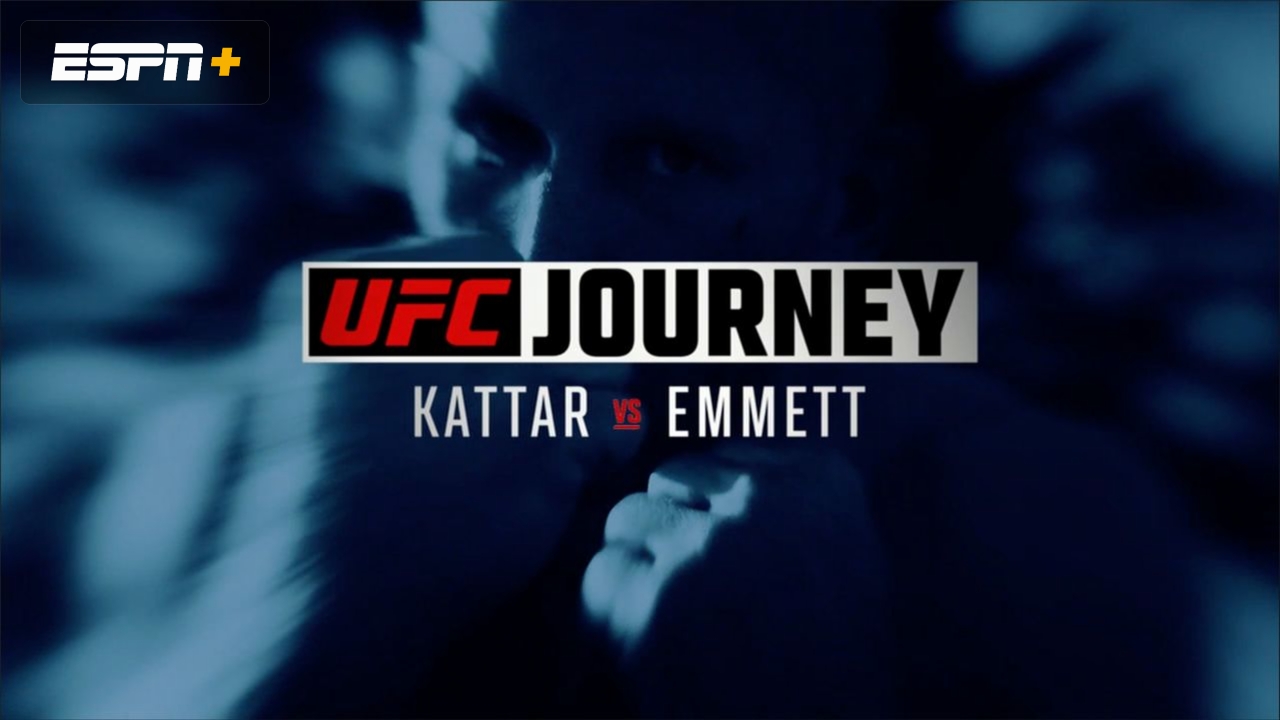 UFC Journey: Kattar vs Emmett (Part 1)