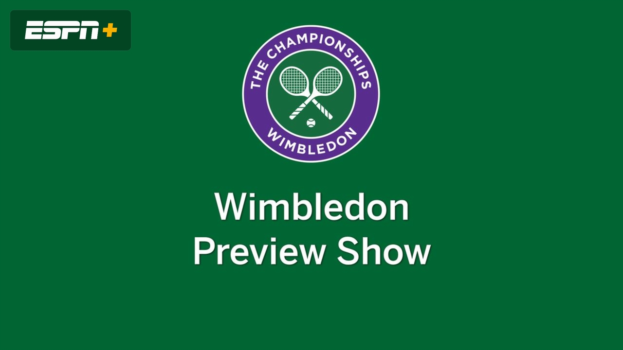 2025 Wimbledon Preview Show