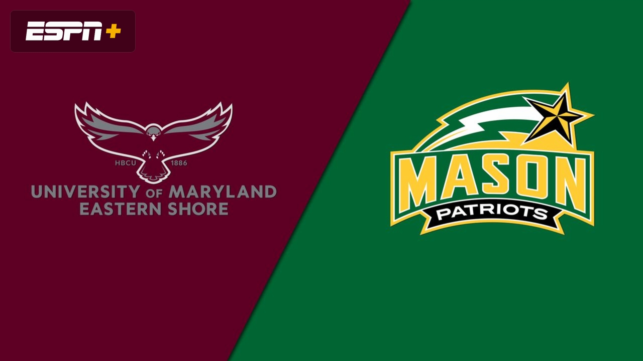 Maryland Eastern Shore vs. George Mason