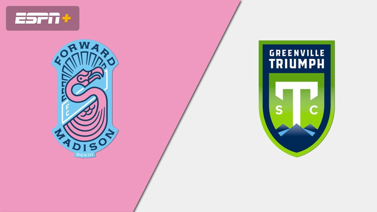 Forward Madison vs. Greenville Triumph SC (USL League One)