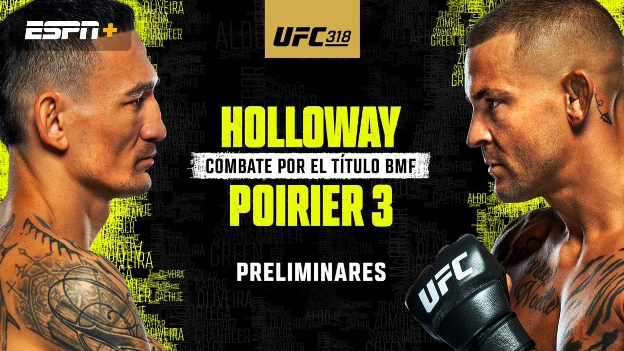 En Español - UFC 318: Holloway vs. Poirier 3 (Prelims)