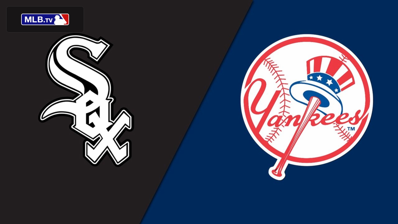 Chicago White Sox vs. New York Yankees