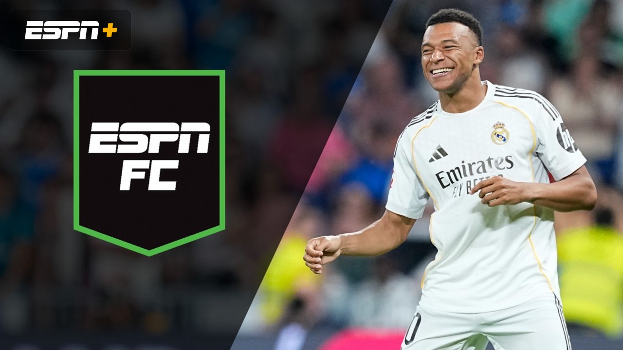 Mon, 5/25- ESPN FC