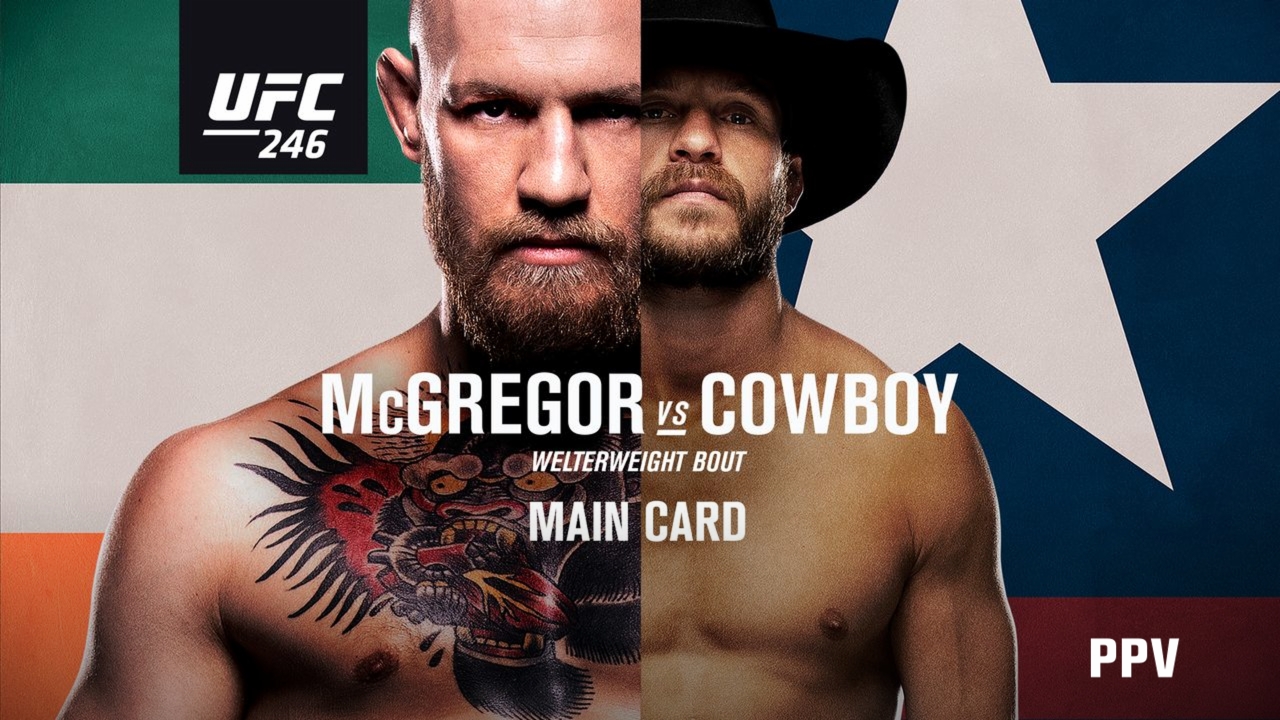 UFC 246: McGregor vs. Cowboy (Main Card)
