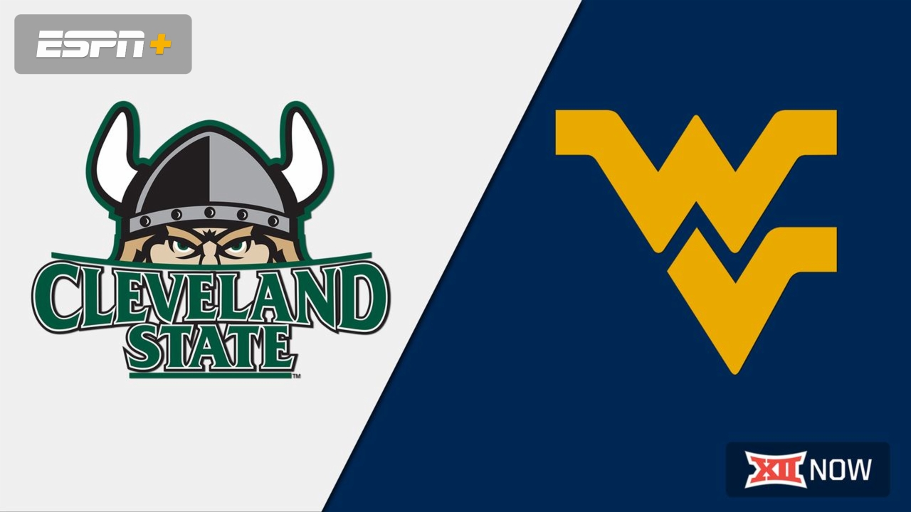Cleveland State vs. West Virginia