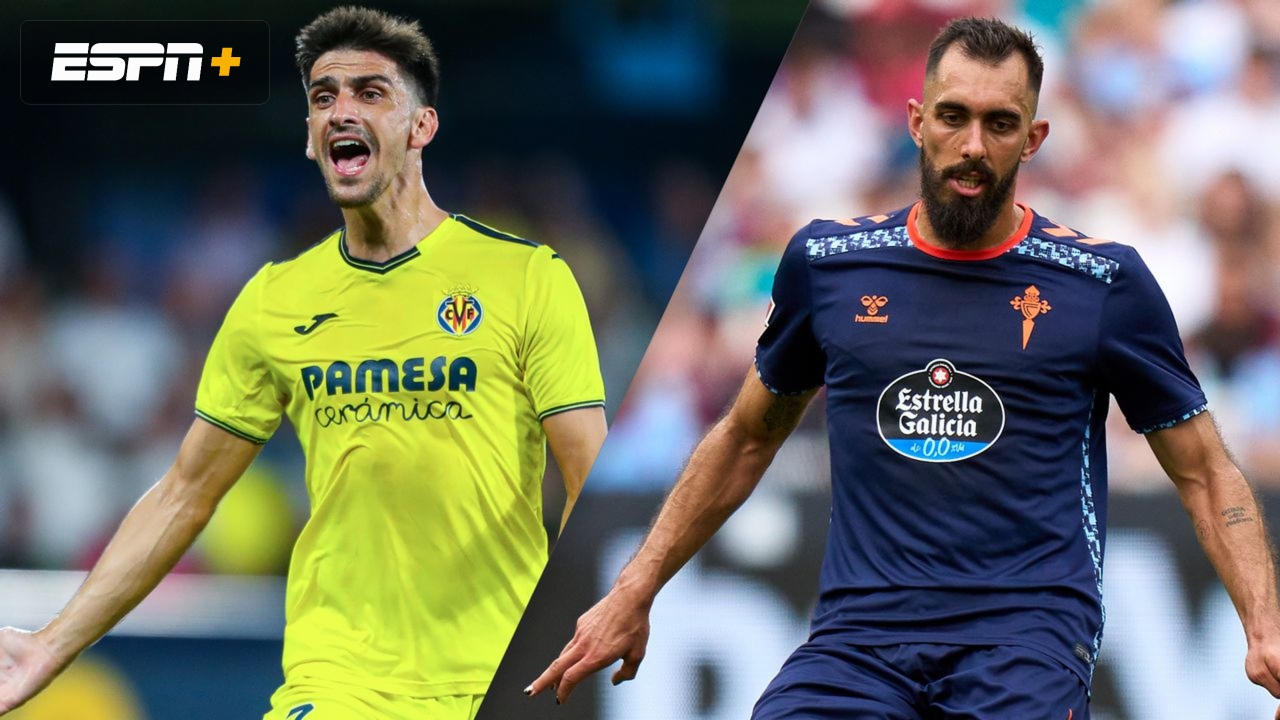 Villarreal vs. Celta de Vigo (LALIGA)