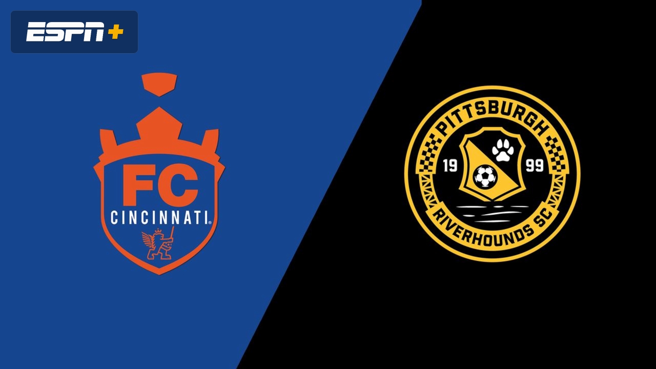 FC Cincinnati vs. Pittsburgh Riverhounds SC