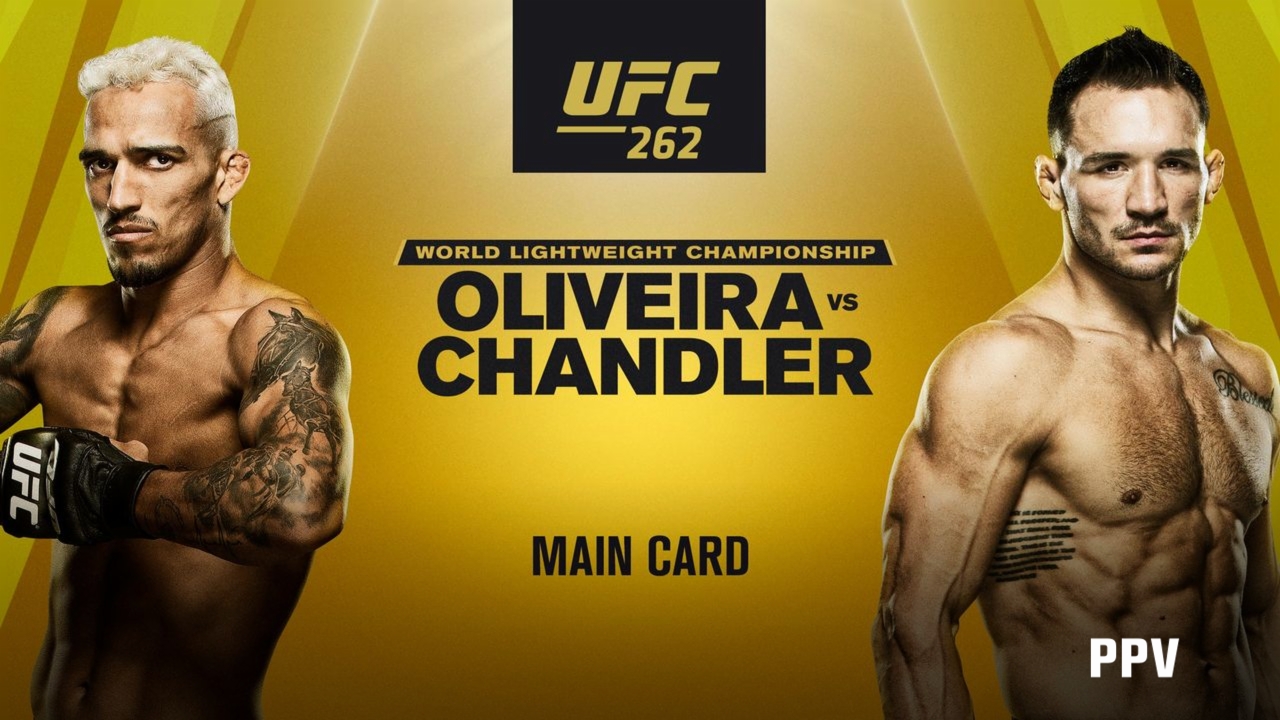 UFC 262: Oliveira vs. Chandler (Main Card)