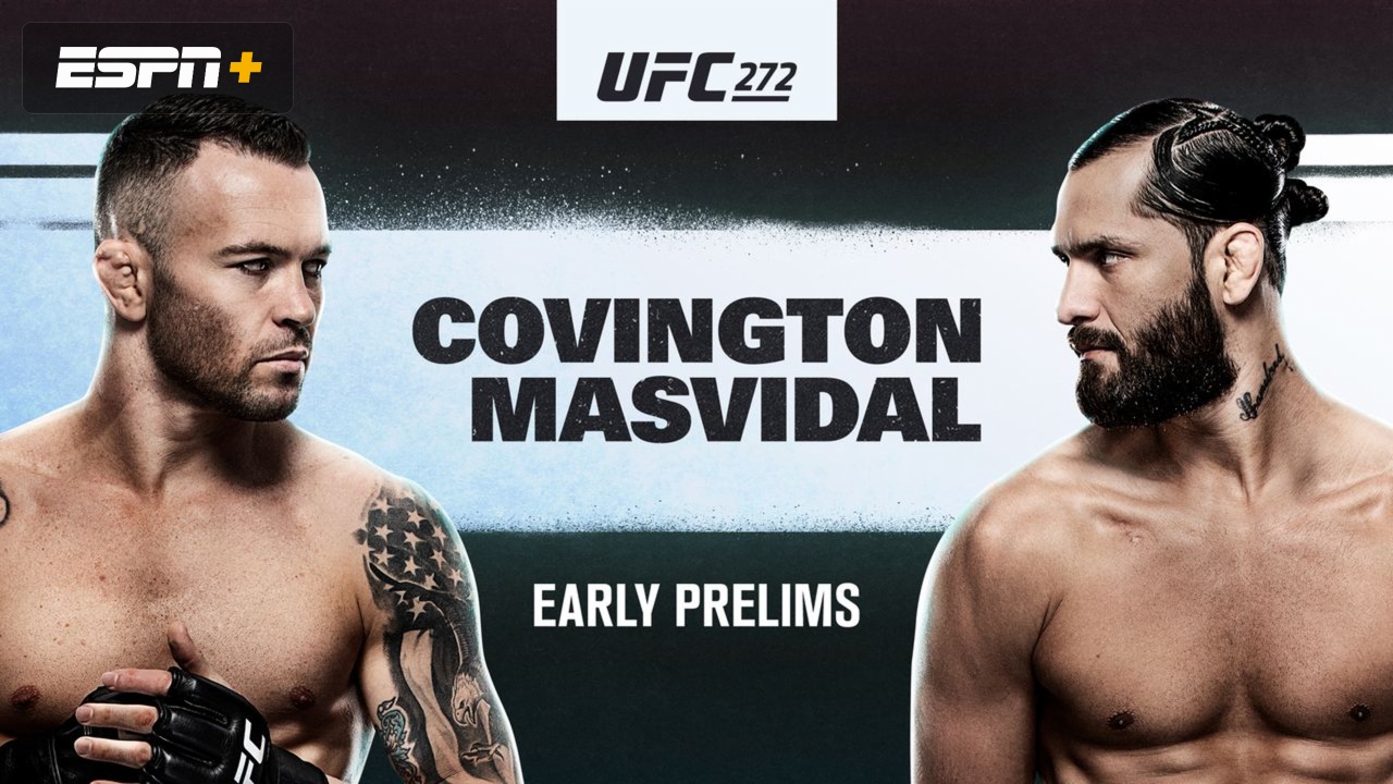 UFC 272: Covington vs. Masvidal (Early Prelims)