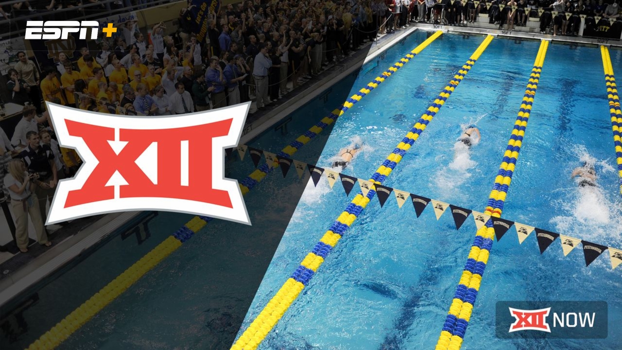 Big 12 Swimming & Diving Championship (Day 3) (2/29/20) Live Stream