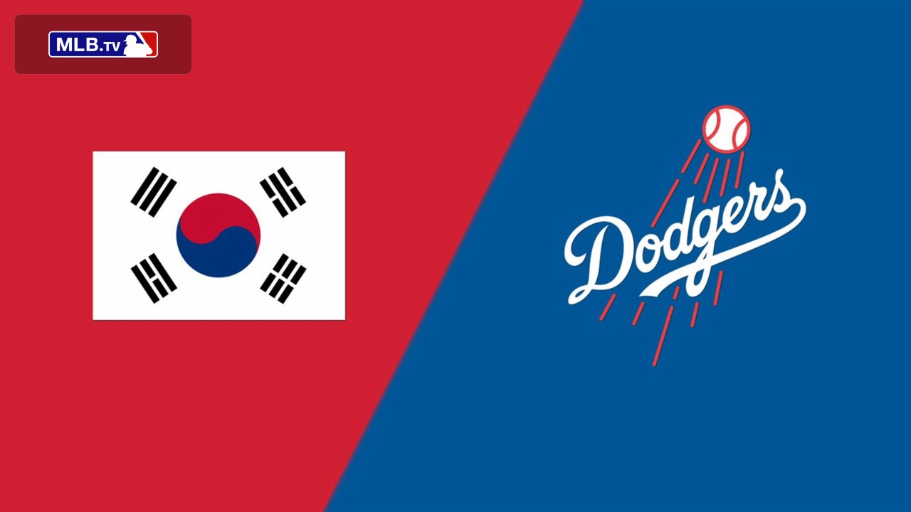 Korea vs. Los Angeles Dodgers