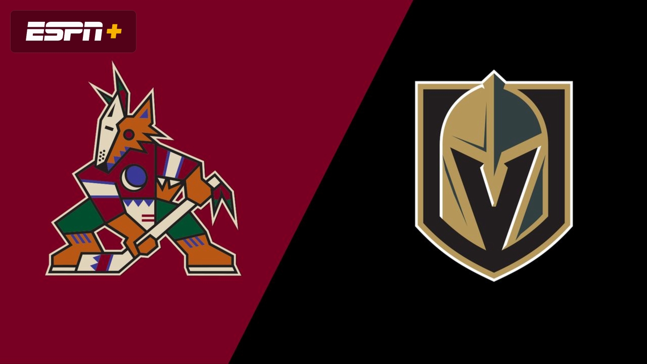 Arizona Coyotes vs. Vegas Golden Knights