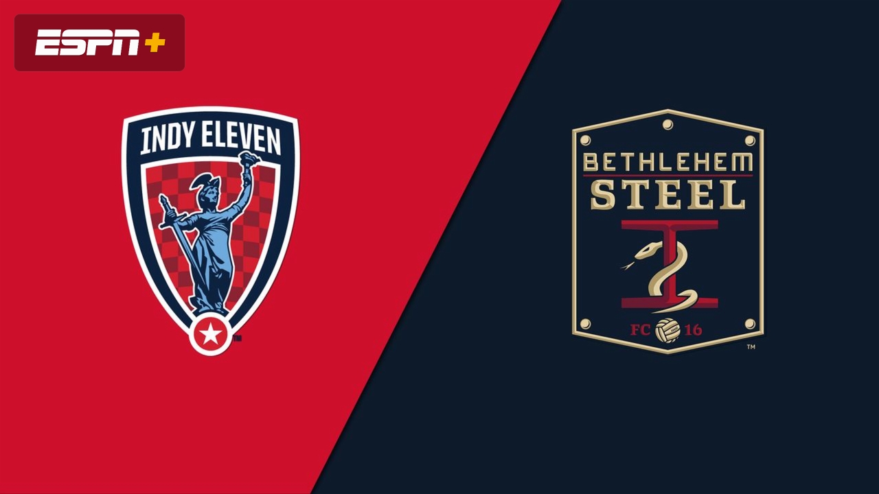 Indy Eleven vs. Bethlehem Steel FC (USL Championship)