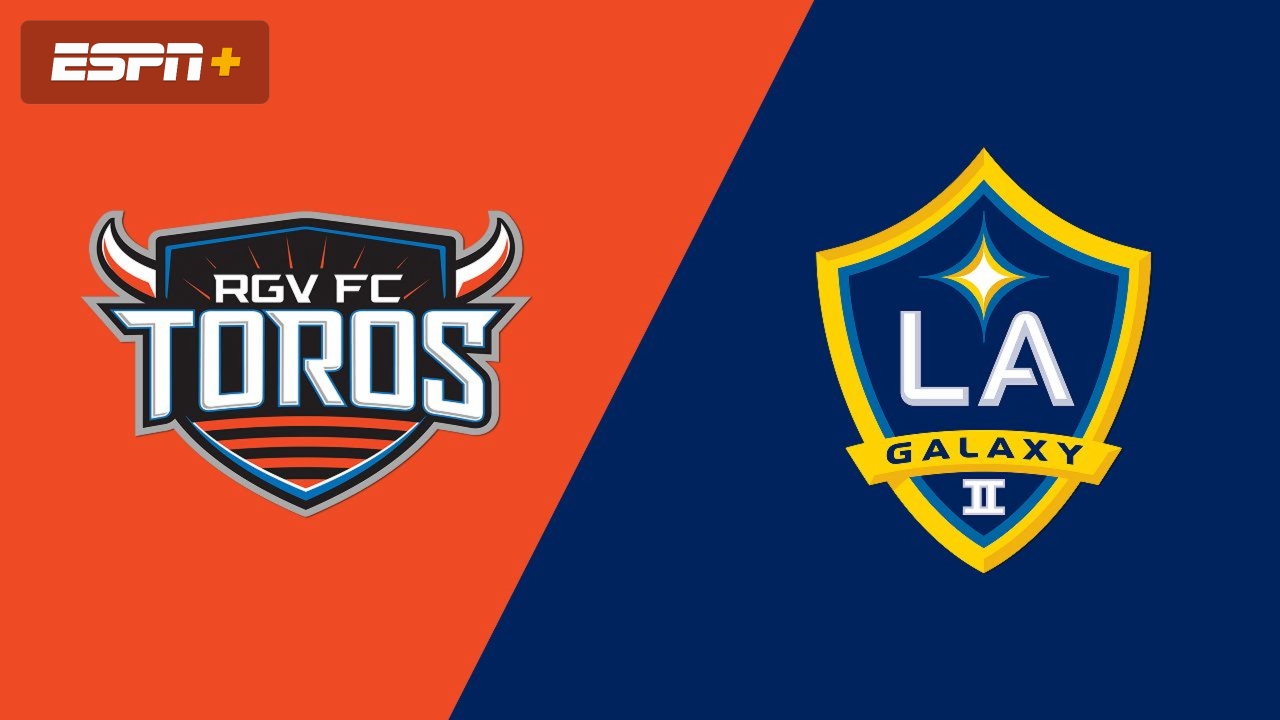 Rio Grande Valley FC vs. LA Galaxy II
