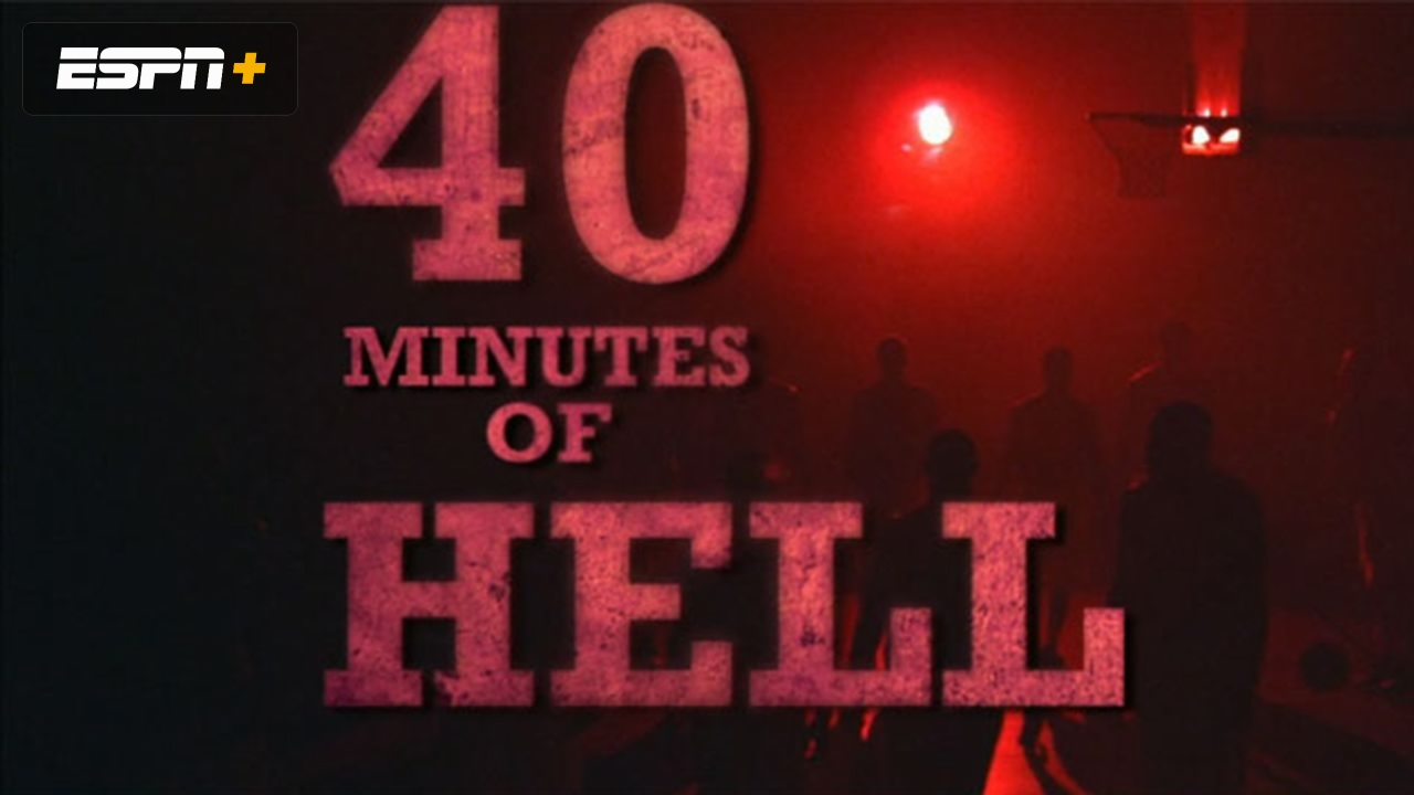 40 Minutes of Hell