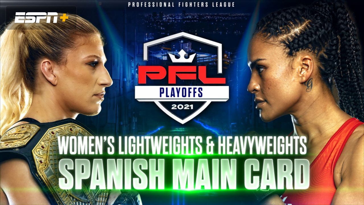 In Spanish - 2021 PFL Playoffs: Women's Lightweights & Heavyweights (Part 2)