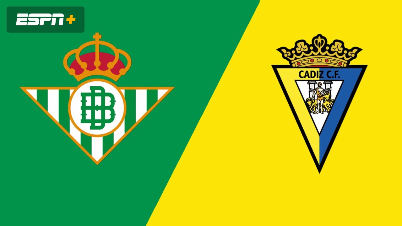 Real Betis vs. Cadiz (International Friendly)