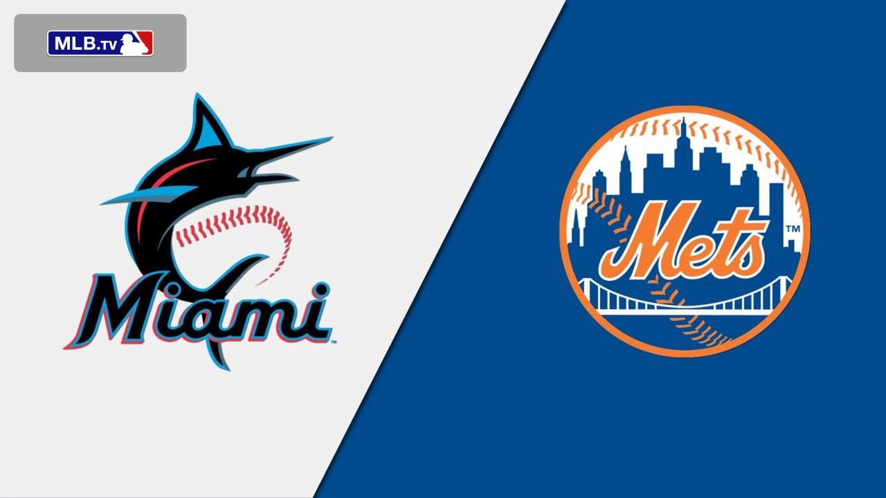 Miami Marlins vs. New York Mets