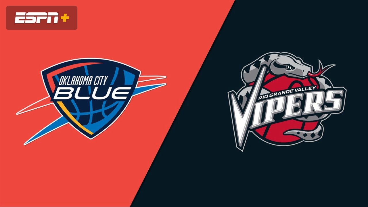 Oklahoma City Blue vs. Rio Grande Valley Vipers