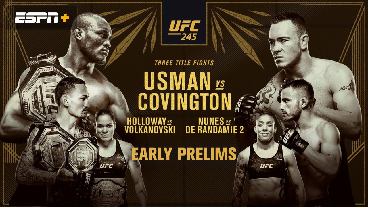UFC 245: Usman vs. Covington (Early Prelims)