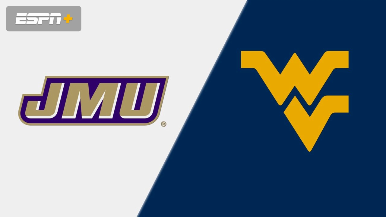 James Madison vs. West Virginia