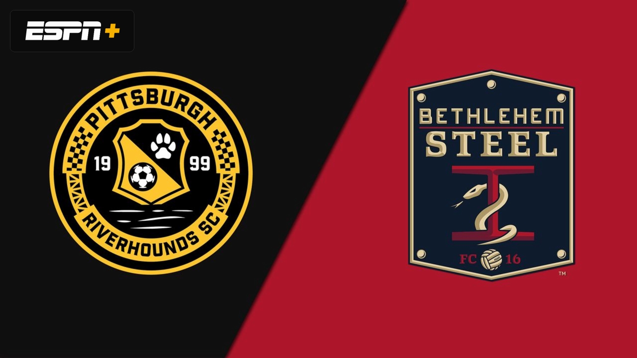 Pittsburgh Riverhounds SC vs. Bethlehem Steel FC (USL Cup Playoffs)