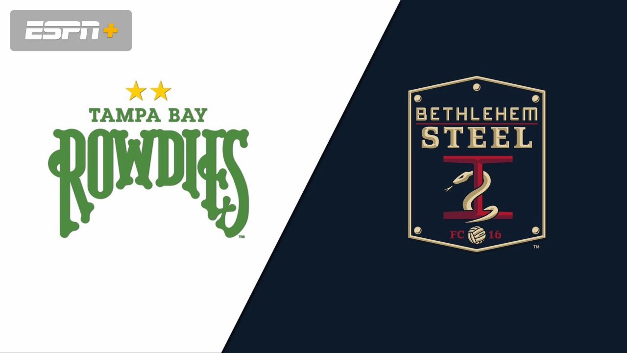 Tampa Bay Rowdies vs. Bethlehem Steel FC (USL Championship)