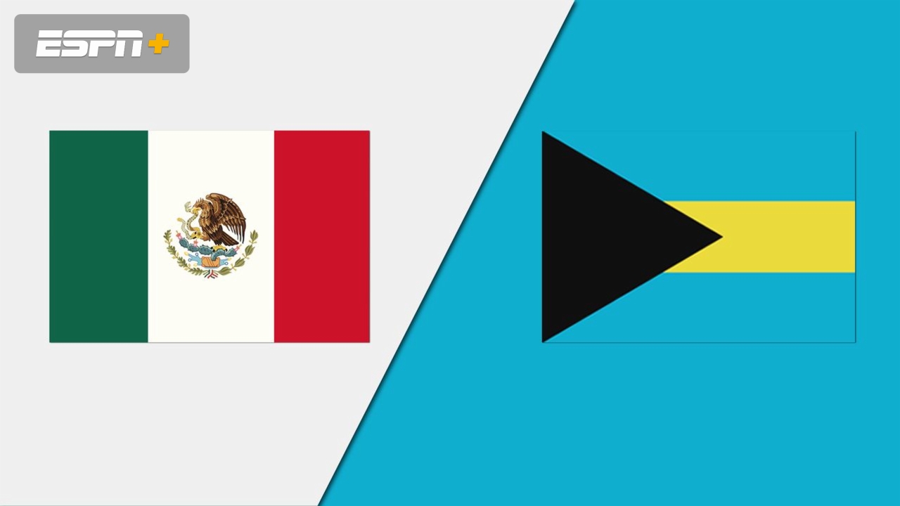 Mexico vs. Bahamas