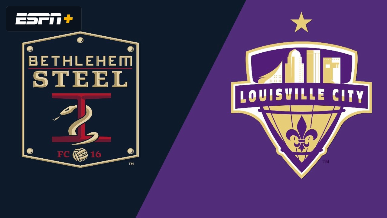 Bethlehem Steel FC vs. Louisville City FC