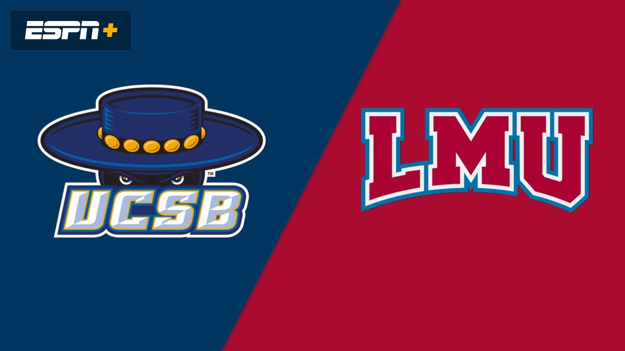 UC Santa Barbara vs. Loyola Marymount