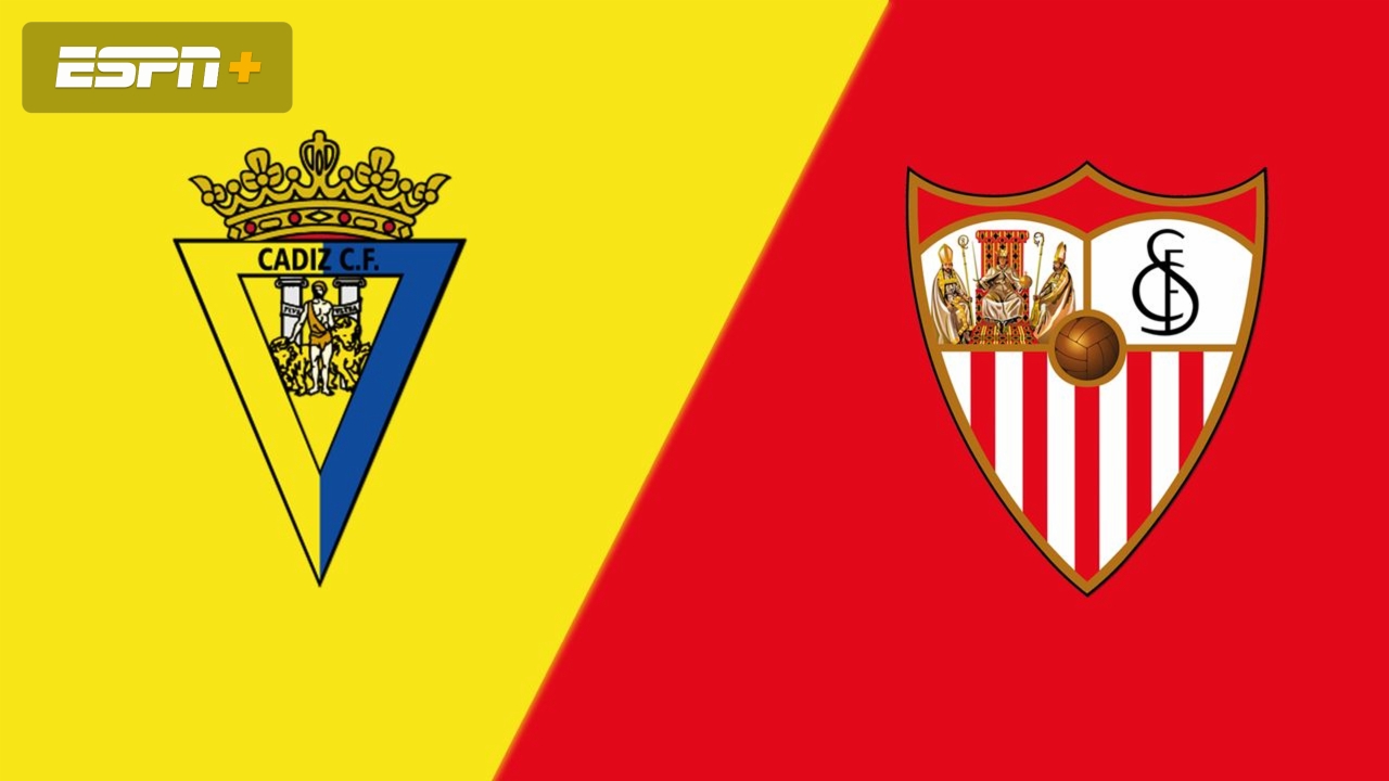 Cadiz vs. Sevilla (LaLiga)