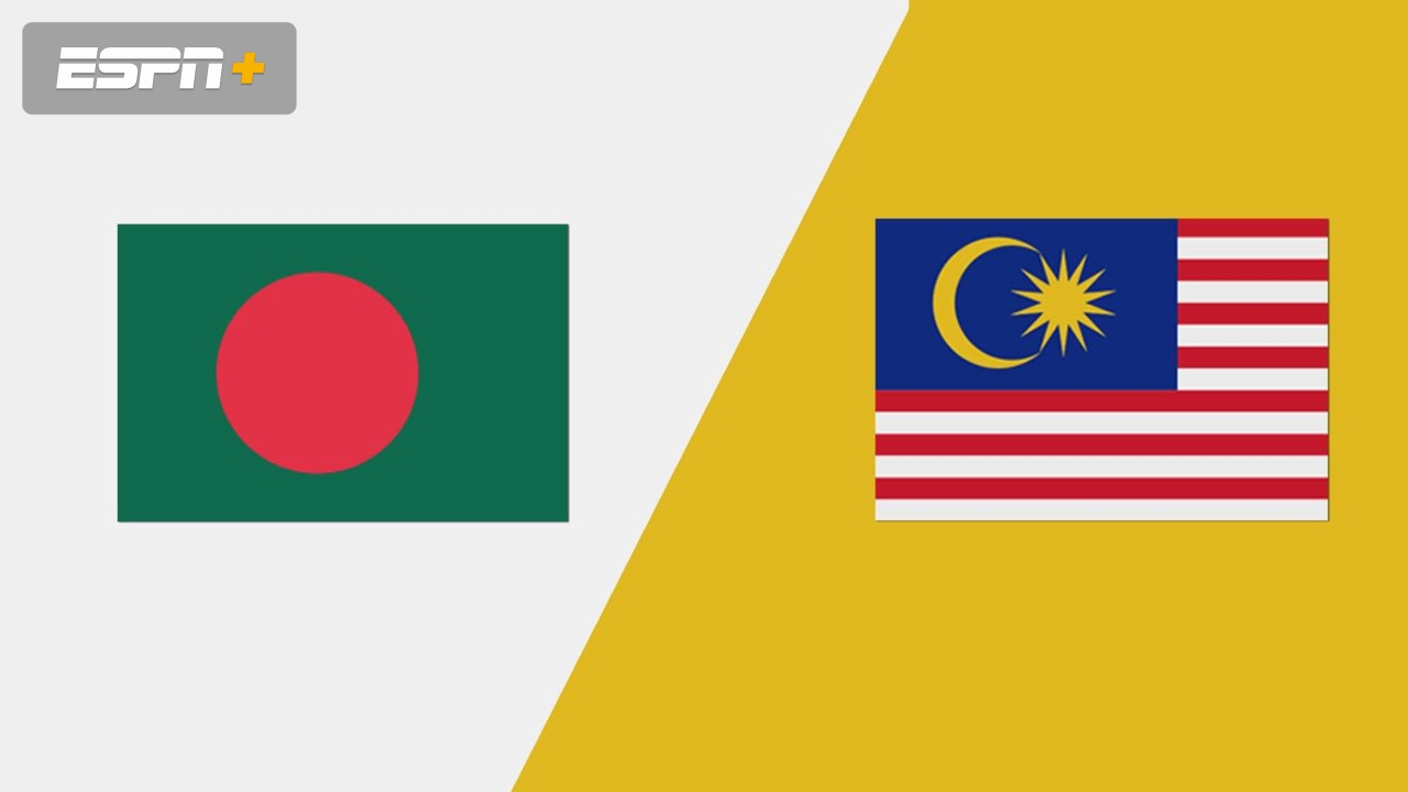 Bangladesh vs. Malaysia