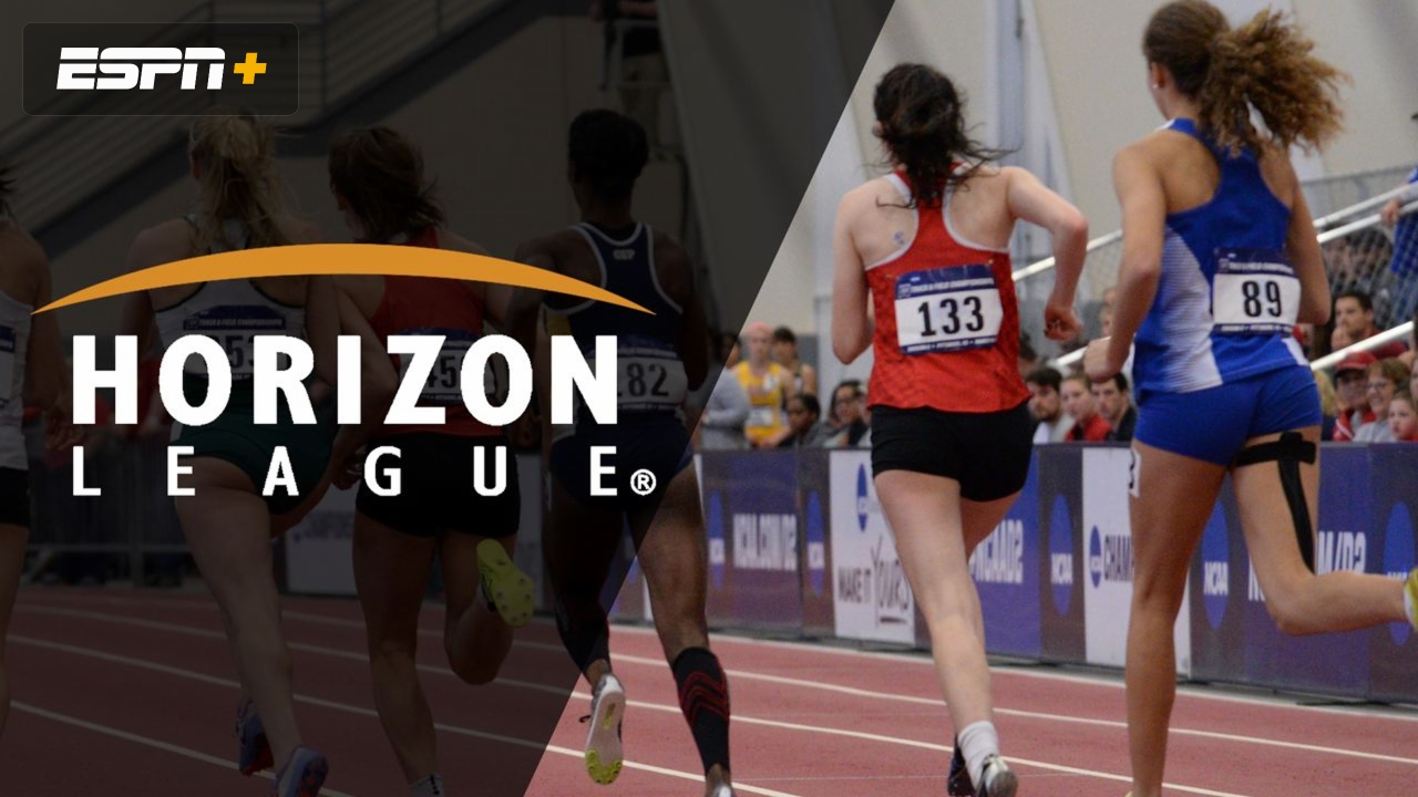 Horizon League Indoor Track and Field Championship (Day Two)