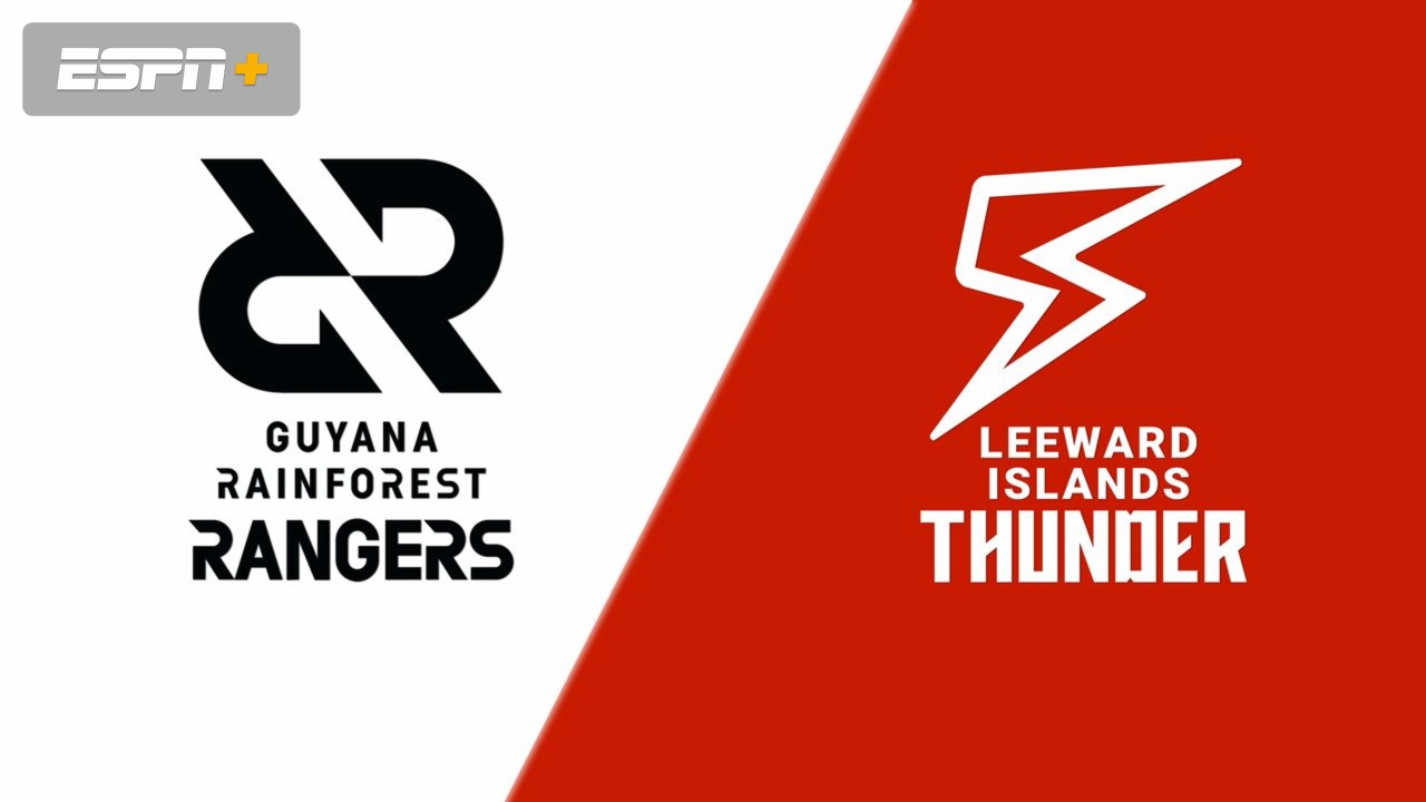 Guyana Rainforest Rangers vs. Leeward Islands Thunder