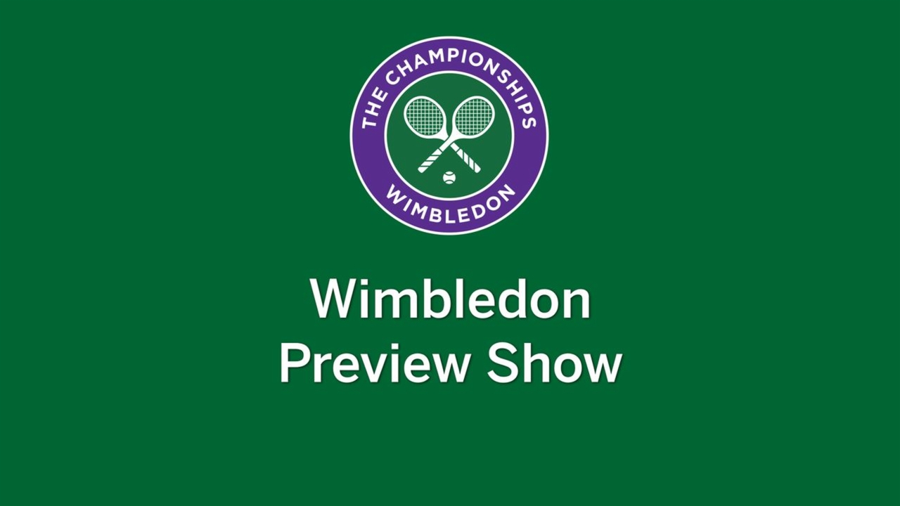2026 Wimbledon Preview Show