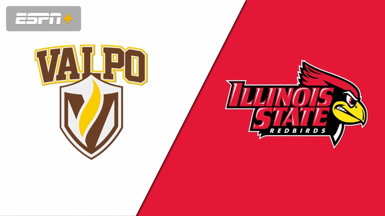 Valparaiso vs. Illinois State