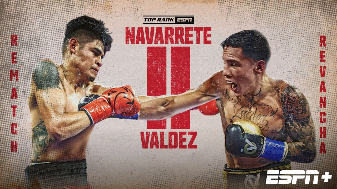 En Español - Top Rank Boxing on ESPN: Navarrete vs. Valdez 2