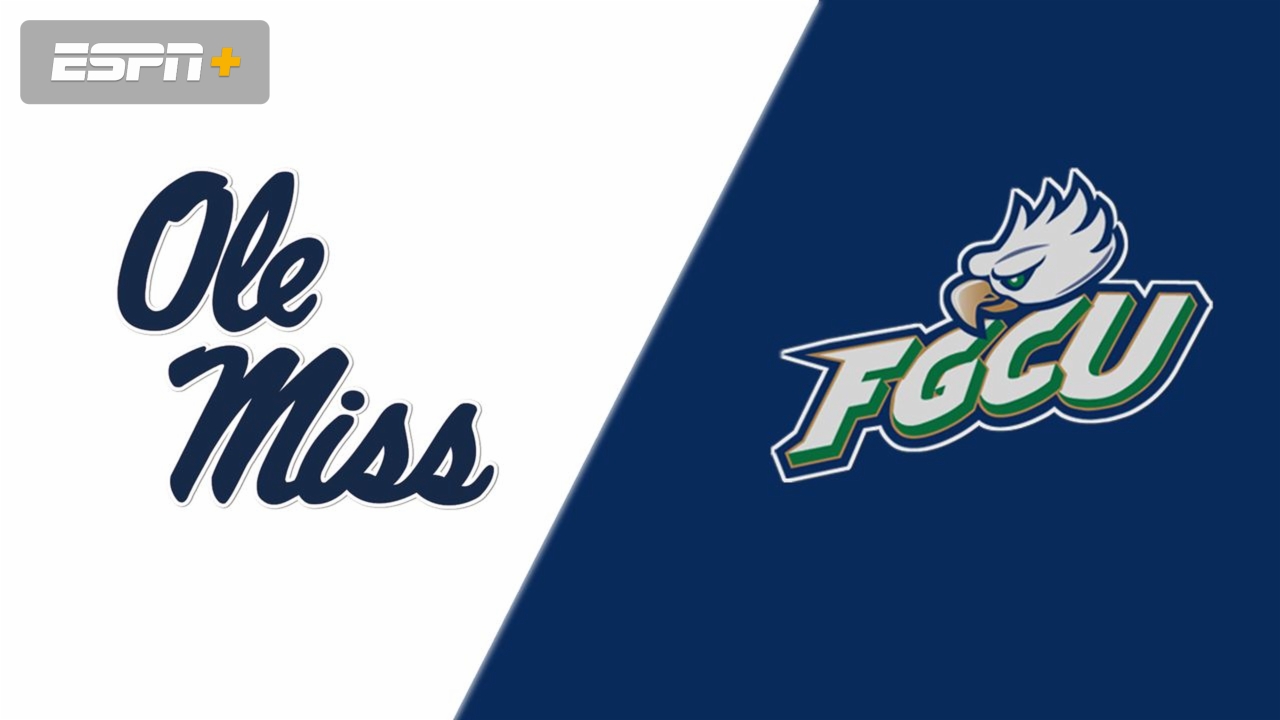 Ole Miss vs. Florida Gulf Coast