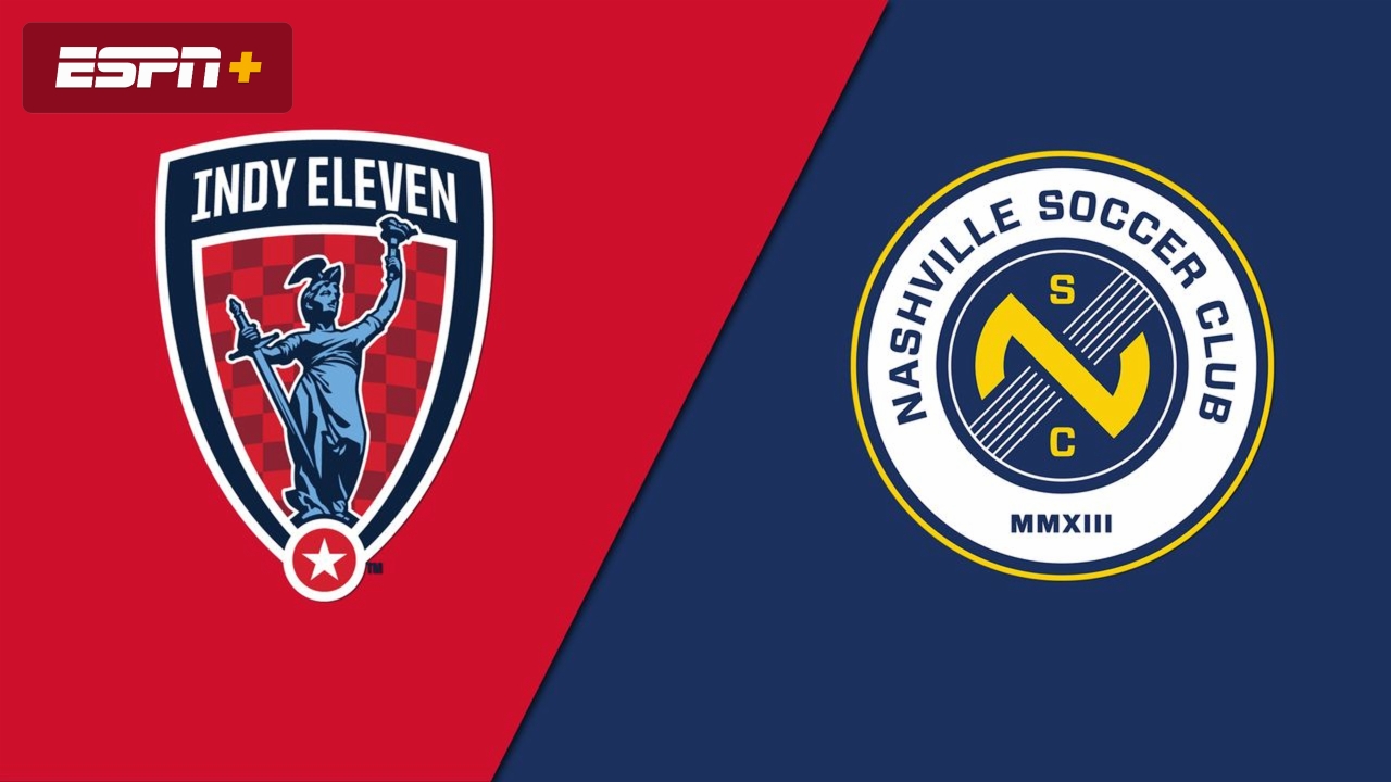 Indy Eleven vs. Nashville SC (USL Championship)