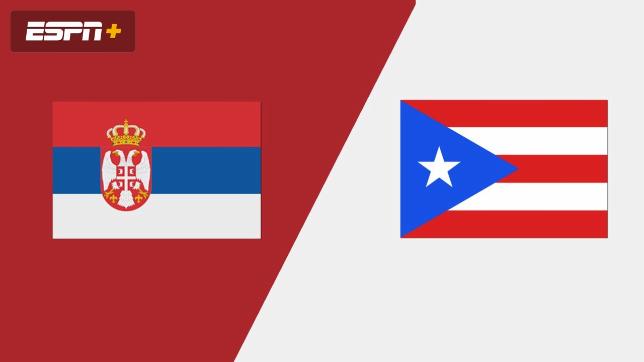 Serbia vs. Puerto Rico (Group Phase)