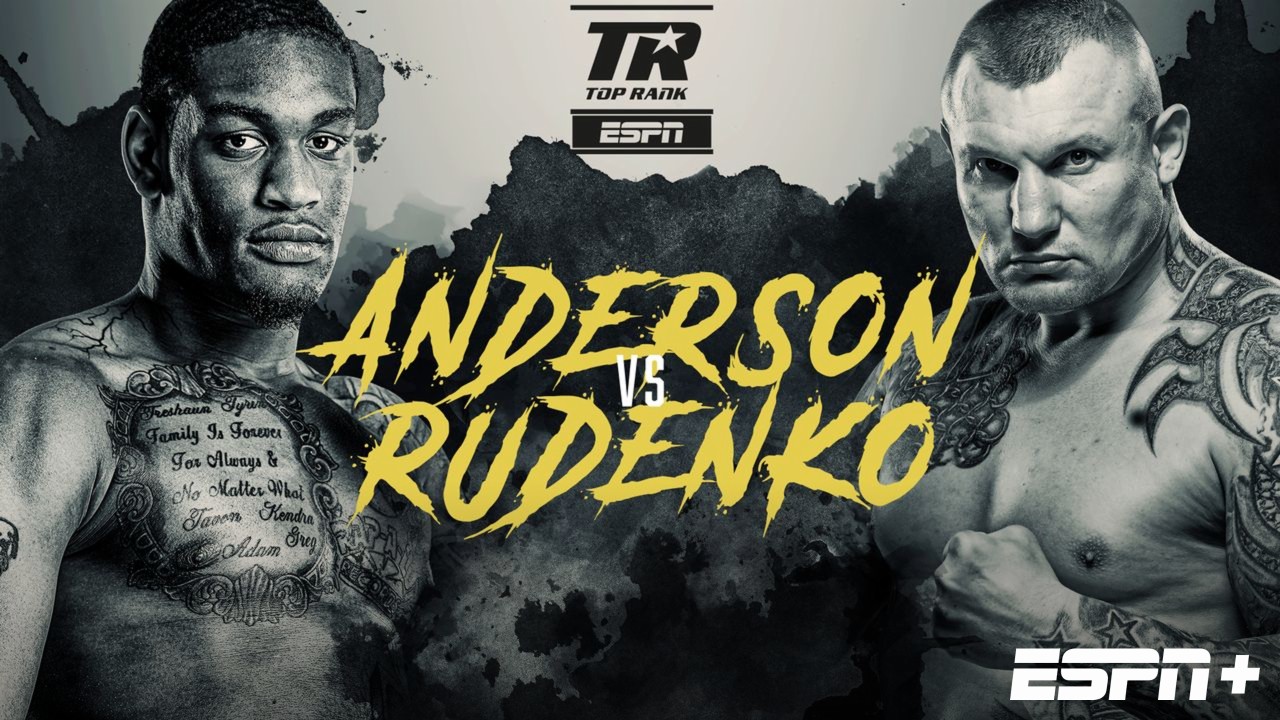Top Rank Boxing on ESPN: Anderson vs. Rudenko